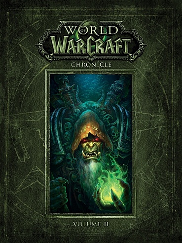 World Of Warcraft. Chronicle. Volume 2