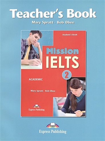 Mission IELTS 2. Academic. Teacher's Book