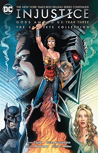 Injustice. Gods Among Us. Year Three. The Complete Collection