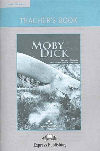 Moby Dick. Teacher's Book