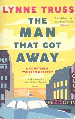 The Man That Got Away. A Constable Twitten Mystery