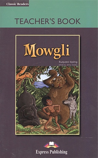 Mowgli. Teacher's Book