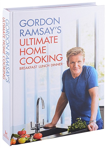 Gordon Ramsays Ultimate Home Cooking