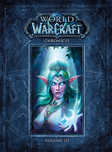 World Of Warcraft. Chronicle. Volume III
