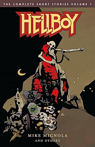 Hellboy: The Complete Short Stories. Volume 1