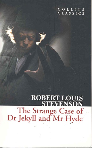 The Strange Case of Dr Jekyll and Mr Hyde / (мягк) (Collins Classics). Stevenson R. (Юпитер)