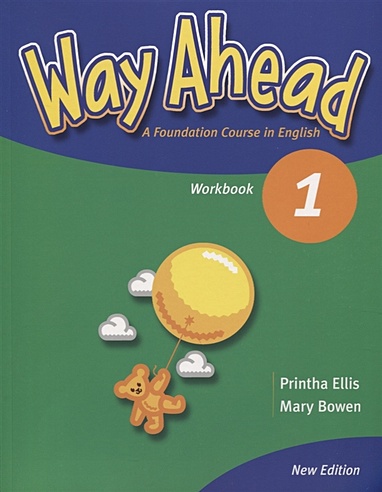 Way Ahead 1. Workbook A Foudation Course in English