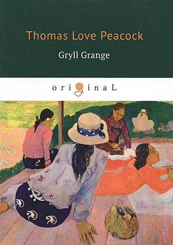 Gryll Grange = Усадьба Грилла: на англ.яз