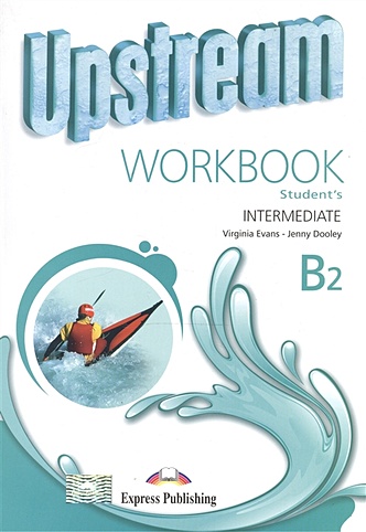 Upstream Intermediate B2. Workbook. Student's
