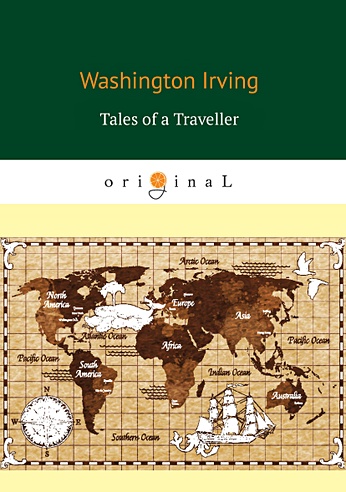 Tales of a Traveller = Рассказы путешественника