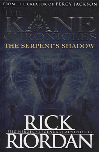 The Serpent's Shadow The Kane Chronicles