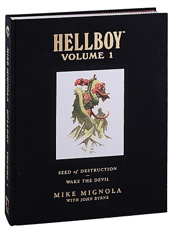 Hellboy. Volume 1: Seed Of Destruction And Wake The Devil