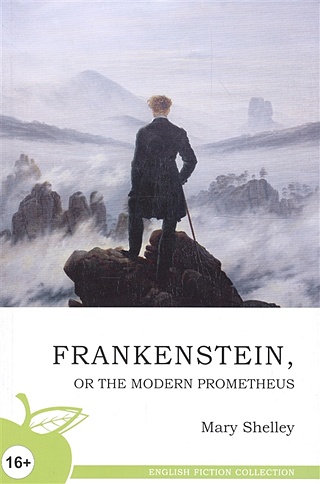 Frankenstein, or the modern Prometheus / Франкенштейн, или Новый Прометей