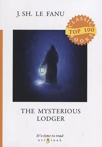 Joseph Sheridan Le Fanu The Mysterious Lodger фото
