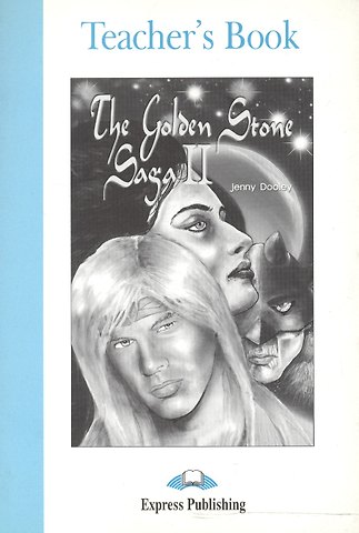 Дженни Дули The Golden Stone Saga II. Teachers Book. Книга для учителя