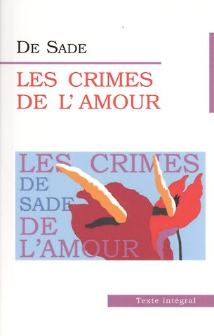 Маркиз де Сад Преступления любви (Les Crimes de Lamour).
