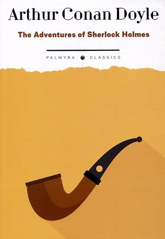 Conan Arthur Doyle The Adventures of Sherlock Holmes