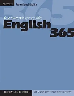 Bob Dignen, Steve Flinders, Simon Sweeney English 365 1 Teacher's Guide