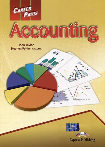 Джон Тейлор, Стивен Пельтье Career Paths. Accounting. Students Book (with DigiBooks Apps)