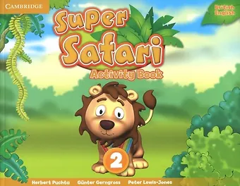Gunter Gerngross, H. Puchta, Питер Льюис-Джонс Super Safari. Level 2. Activity Book