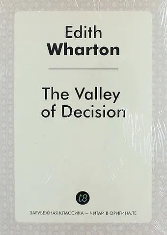 Эдит Уортон The Valley of Decision