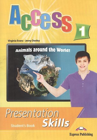 Вирджиния Эванс Access 1. Presentation Skills. Student's Book