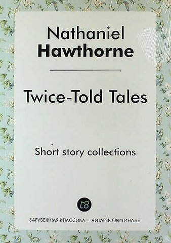 Nathaniel Hawthorne Twice-Told Tales