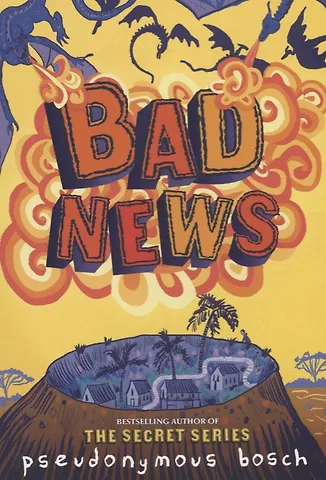 Pseudonymous Bosch Bad News
