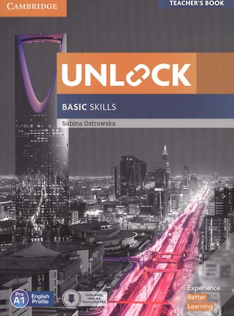 Сабина Островска Unlock. Basic Skills. Teacher's Book. English Profile Pre A1