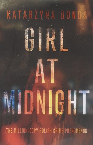 Katarzyna Bonda Girl at Midnight