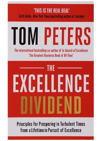 Tom Peters The Excellence Dividend