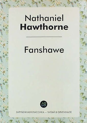 Nathaniel Hawthorne Fanshawe