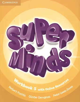 Gunter Gerngross Super Minds Level 5 Workbook (м) Puchta (+эл.прил.на сайте) (на англ.яз.)