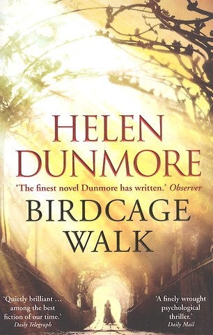 Helen Dunmore Birdcage Walk