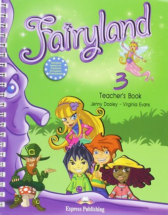 Вирджиния Эванс Fairyland 3. Teacher's Book