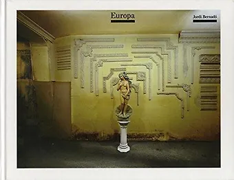 Europa / Европа: Фотографии Жорди Бернадо