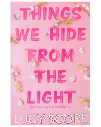 Люси Скоур Things We Hide From The Light