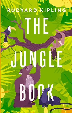 Редьярд Джозеф Киплинг The Jungle Book