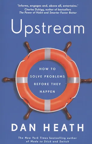 Dan Heath UPSTREAM