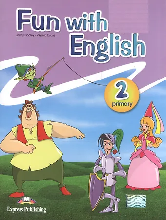 Вирджиния Эванс Fun with English Primary 2. Pupil's Book
