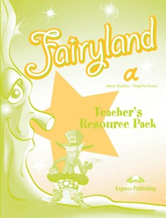 Вирджиния Эванс Fairyland 1. Teacher's Resource Pack