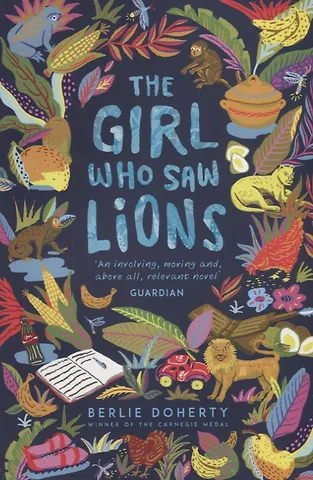 Berlie Doherty The Girl Who Saw Lions