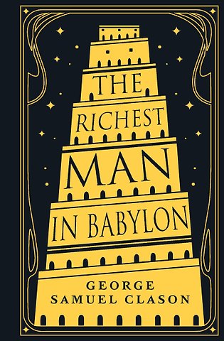 George S. Clason, Джордж Сэмюэль Клейсон The Richest Man in Babylon