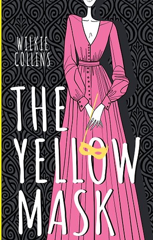 Уильям Уилки Коллинз The Yellow Mask